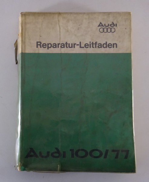 Werkstatthandbuch / Reparaturleitfaden Audi 100 C2 Typ 43 von 08/1976