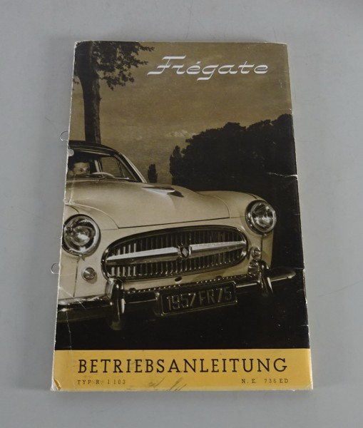 Betriebsanleitung / Handbuch Renault Fregate Typ R. 1103 Stand 1957