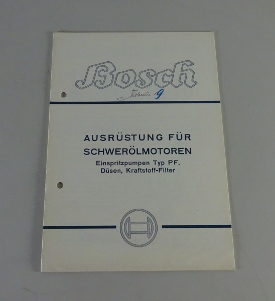 Handbuch Bosch Ausrüstung für Schwerölmotoren mit ESP Typ PF Stand 07/1938