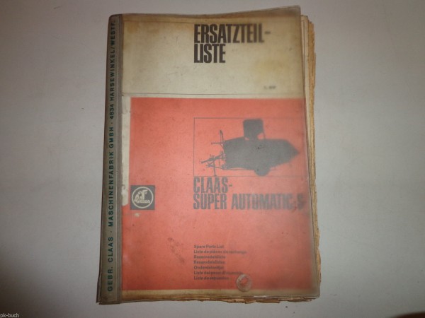Ersatzteilliste / Teilekatalog Claas Super Automatic S Mähdrescher Stand 1969