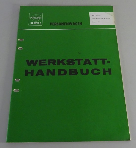 Werkstatthandbuch Volvo 164 Technische Daten Stand 01/1973