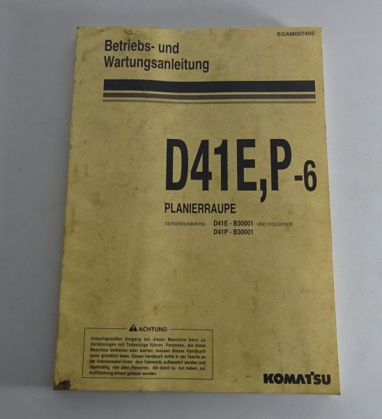 Betriebsanleitung / Handbuch Komatsu Planierraupe D41E,P-6 Stand 11/2001