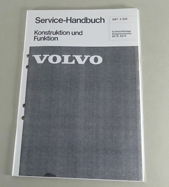 Werkstatthandbuch Funktion Volvo 240 Kraftstoffanlage Einspritzmotor B21E / B27E