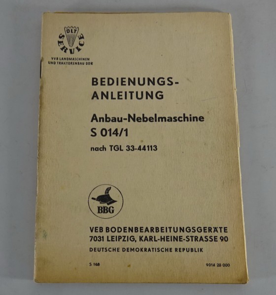 Betriebsanleitung /Handbuch VEB Anbau-Nebelmaschine S014/1 nach TGL 33-44113