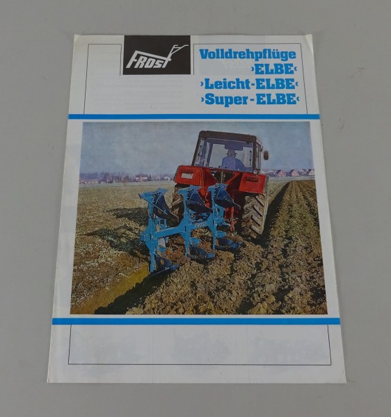 Prospekt / Broschüre Frost Volldrehpflüge Elbe / Leichte-/Super-Elbe