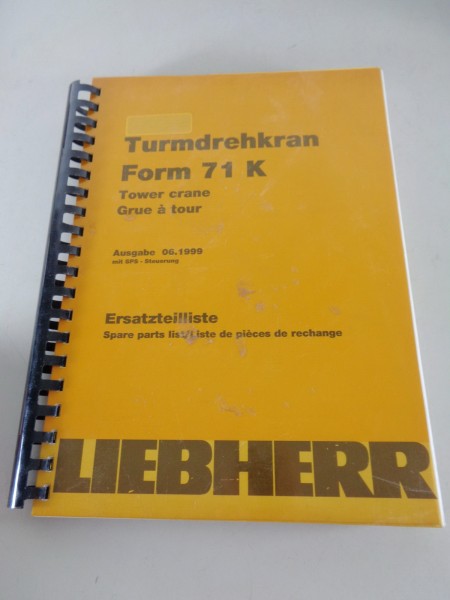 Teilekatalog / Ersatzteilliste Liebherr Turmdrehkran 71 K Stand 06/1999
