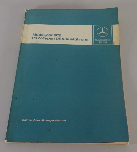 Werkstatthandbuch Mercedes-Benz R113 Pagode W108 +109 W100 USA Ausführung ab 70
