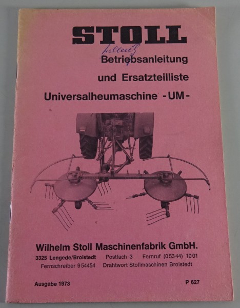 Teilekatalog / Betriebsanleitung Stoll Universalheumaschine UM Stand 1973