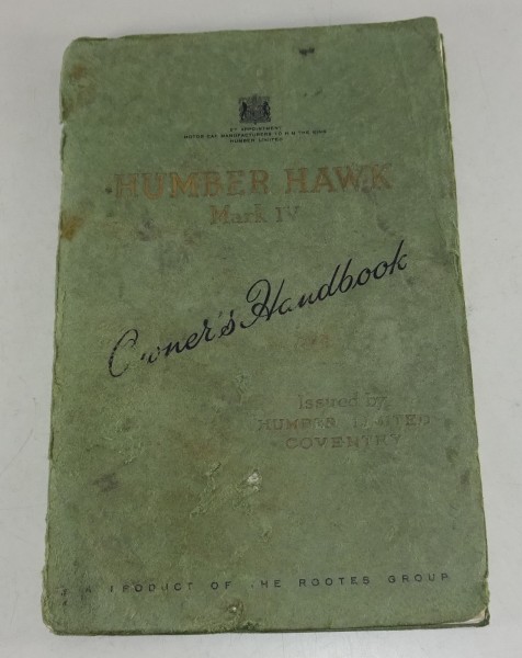 Betriebsanleitung / Owners Manual Humber Hawk Mark IV Stand 1951