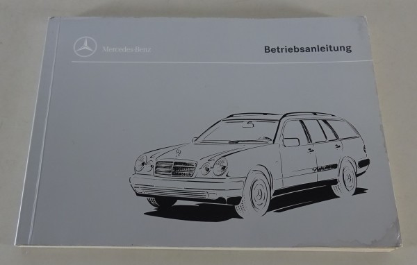 Betriebsanleitung Mercedes W210 E-Klasse T-Modell E 200 / 230 / 290 ...von 1995