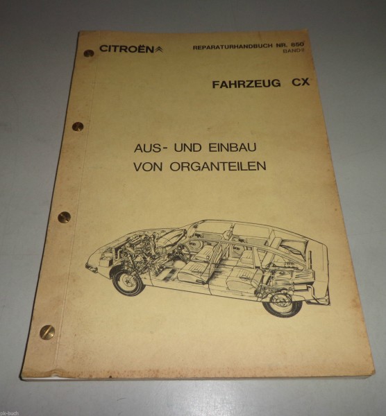 Werkstatthandbuch Citroen CX 2000 2200 Einbau / Ausbau von Organteilen ab 1974