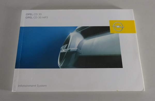Betriebsanleitung Opel Infotainment System CD 30 / CD 30 MP3 Stand 08/2006