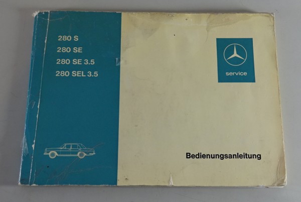Betriebsanleitung / Handbuch Mercedes W108 280 S / SE / SEL / 3,5 Stand 05/1972
