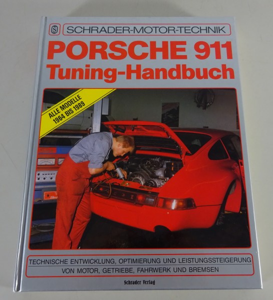 Tuning-Handbuch Porsche 911 alle Modelle von 1964 - 1989 Schrader-Motor-Technik