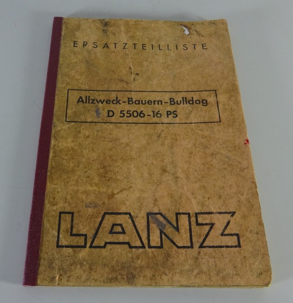 Teilekatalog / Ersatzteilliste Lanz Allzweck Bauern Bulldog 16 PS D 5506 01/1952
