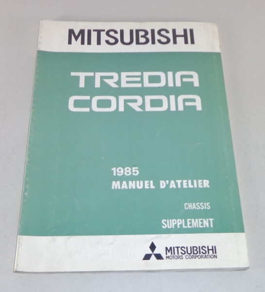 Manuel d'atelier / Werkstatthandbuch Mitsubishi Tredia/ Cordia Modelljahr 1985