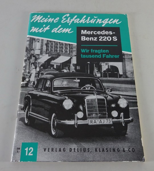 Test-Heftreihe Meine Erfahrungen mit dem Mercedes-Benz 220 S Ponton W180 | 1959