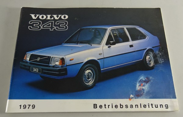 Betriebsanleitung / Handbuch Volvo 343 Modelljahr 1979 Stand 08/1978