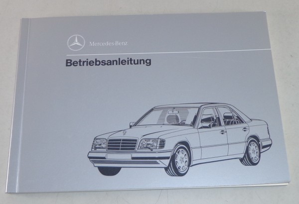 Betriebsanleitung Mercedes Benz W124 E-Klasse MOPF2 Diesel von 02/1993