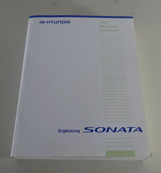 Werkstatthandbuch Ergänzung Hyundai Sonata Typ NF Modelljahr 2005 Stand 03/2005