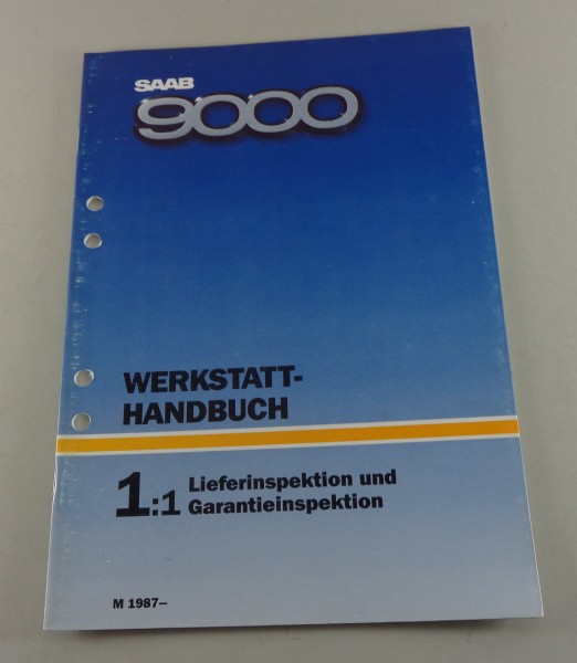 Werkstatthandbuch Saab 9000 Liefer-, Garantieinspektion Modelljahr ab 1987