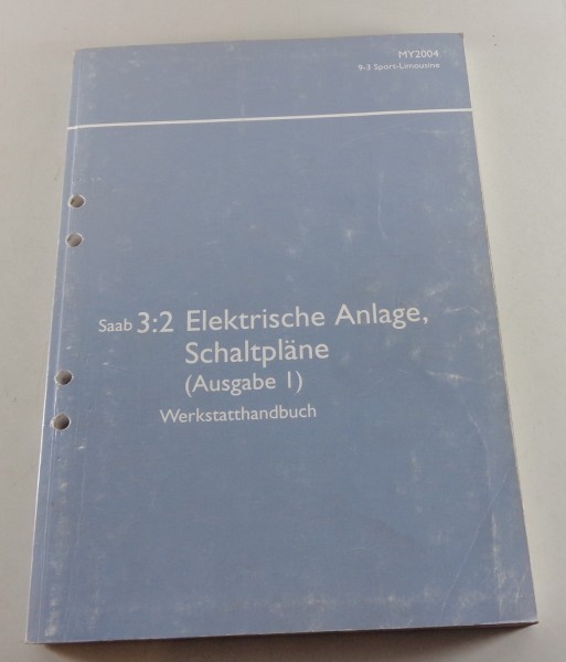 Werkstatthandbuch Saab 9-3 Elektrik Elektrische Schaltpläne Modelljahr 2004
