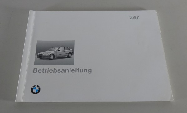 Betriebsanleitung BMW 3er E36 316i / 318ti / 318tds compact Stand 08/1994