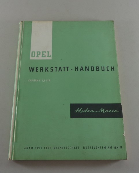 Werkstatthandbuch Opel Kapitän P 2,6 Hydramatic, Baujahre 1959 - 1963