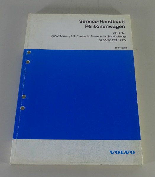 Werkstatthandbuch Volvo S70 / V70 TDI Zusatzheizung 912D Stand 08/1997