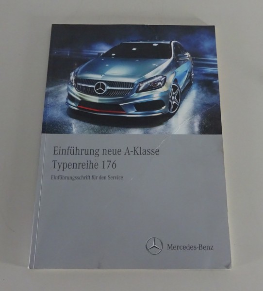 Werkstatthandbuch Mercedes A-Klasse A 180 200 220 250 incl CDI W176 von 2012