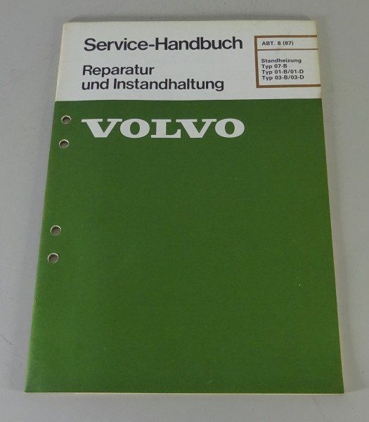 Werkstatthandbuch Volvo 240 Standheizung Typ 07-B / 01-B + D / 03-B + D ab 1985