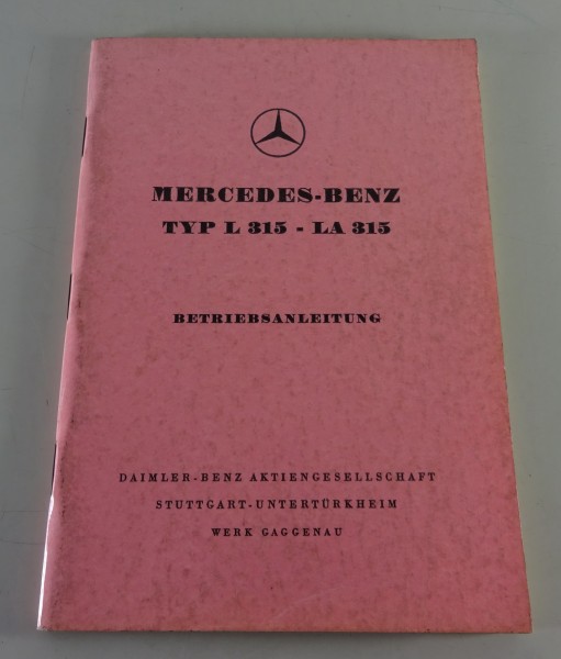 Betriebsanleitung Mercedes-Benz LKW L 315 - LA 315 mit OM 315 Stand 07/1957