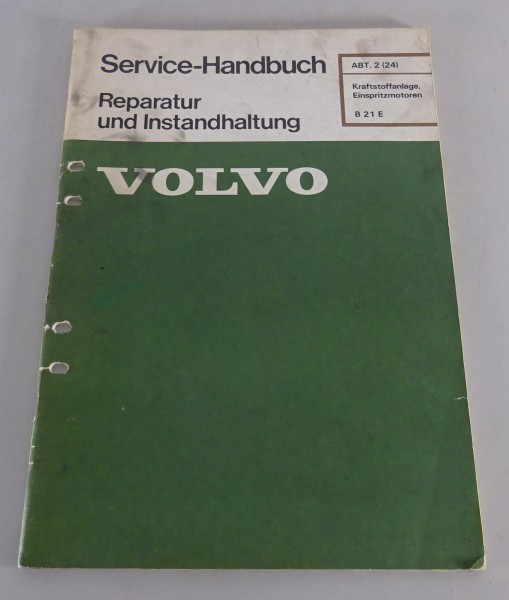 Werkstatthandbuch Volvo 240 244 245 Kraftstoffanlage Einspritzmotor B21E 1975-76