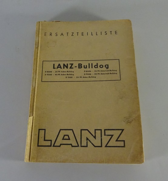 Teilekatalog Lanz D 8500 / 8506 / 9500 / 9506 / 1500 Schlepper 35- 55 PS '1942