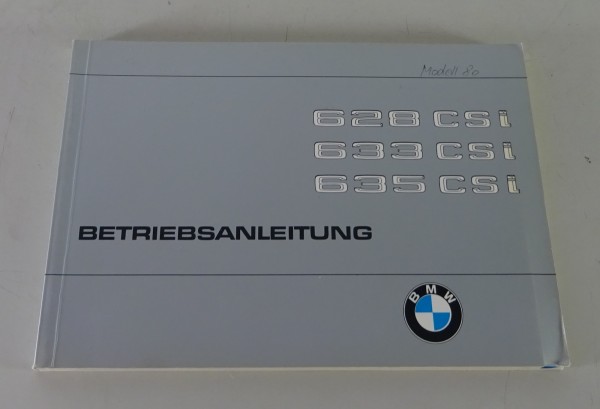 Betriebsanleitung / Handbuch BMW 6er E24 628 / 633 / 635 CS + CSi von 02/1979