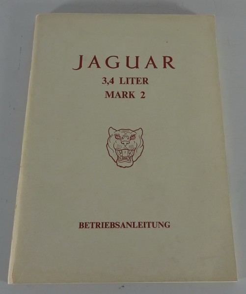 Betriebsanleitung / Handbuch Jaguar Mark 2 3,4 Litre 1959 -1969 - Deutsch