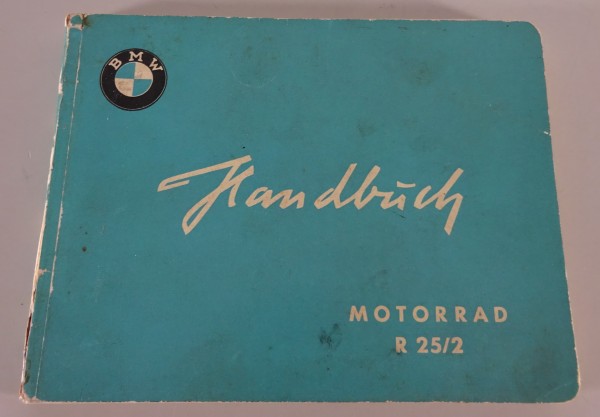 Betriebsanleitung / Handbuch Motorrad BMW R 25/2 Stand 09/1955