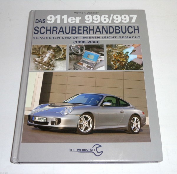 Reparaturanleitung Schrauberhandbuch Porsche 911 Coupe + Cabrio Typen 996 + 997