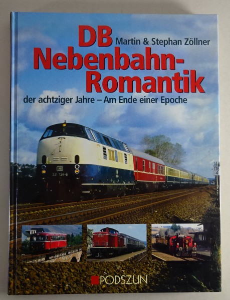 Bildband Deutsche Bahn Nebenbahn-Romantik der achtziger Jahre Stand 2003