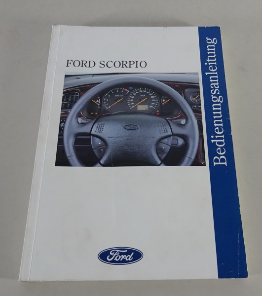 Betriebsanleitung Handbuch Ford Scorpio II Benzin + Diesel von 09/1995