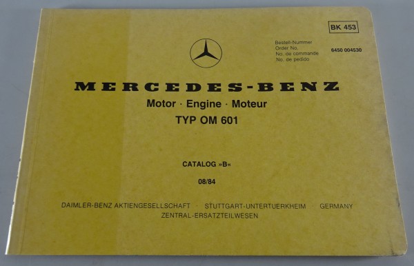 Bildkatalog / Teilekatalog Mercedes Benz Dieselmotor OM 601 Stand 08/1984