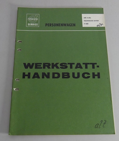 Werkstatthandbuch Volvo P 1800 / P 1800 S Technische Daten Stand 04/1965