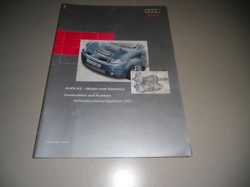 Selbststudienprogramm SSP 247 Audi A2 Motor und Getriebe Konstruktion 03/2000