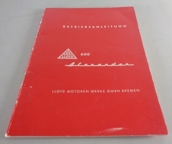 Betriebsanleitung / Handbuch Lloyd Alexander S 600 Baujahr 1958
