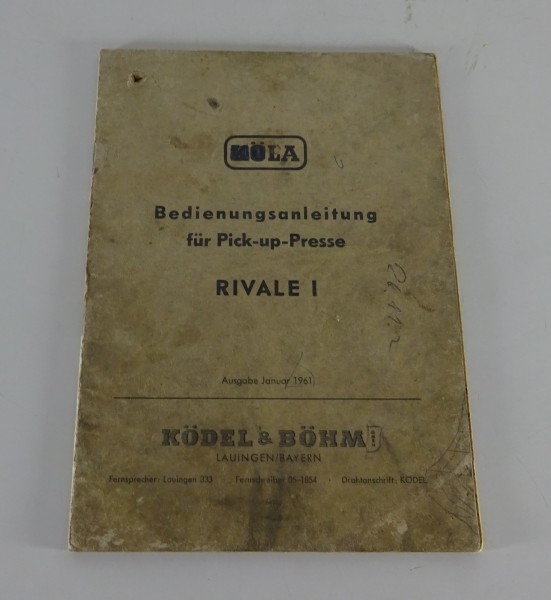 Betriebsanleitung / Handbuch Köla Pick-Up-Presse Rivale I Stand 01/1961