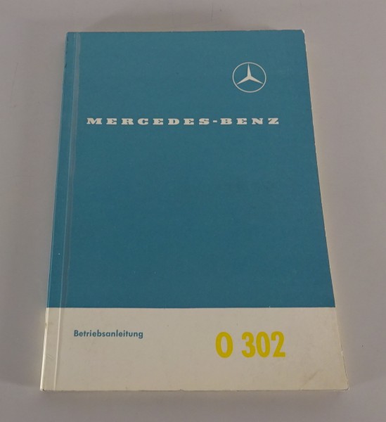 Betriebsanleitung / Handbuch Mercedes-Benz Bus O 302 Stand 03/1965