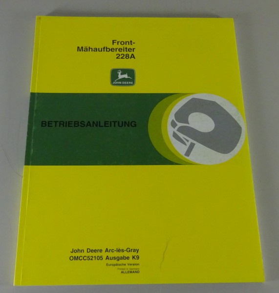 Betriebsanleitung / Handbuch John Deere Front-Mähaufbereiter 228A Stand 11/1999