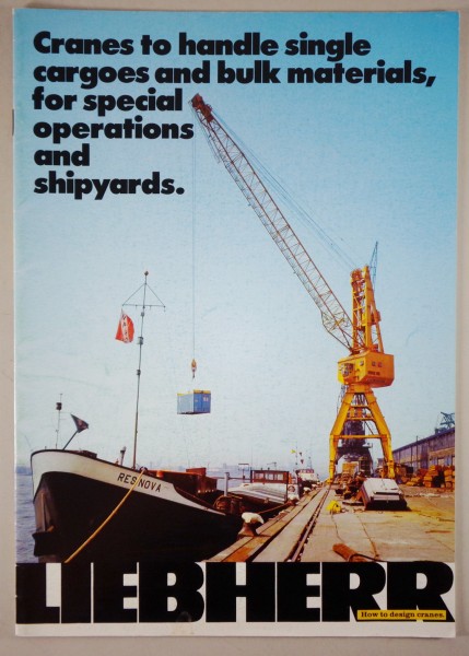 Brochure Liebherr "Cranes for single cargoes/bulk/special Operations/shipyards"