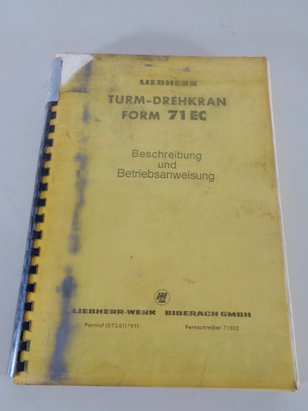 Betriebsanleitung / Handbuch Liebherr Turmdrehkran 71 EC Stand 10/1988