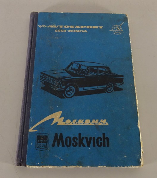 Betriebsanleitung / Handbuch Moskwitsch 408 / 426 / 433 Stand 1970er Jahre
